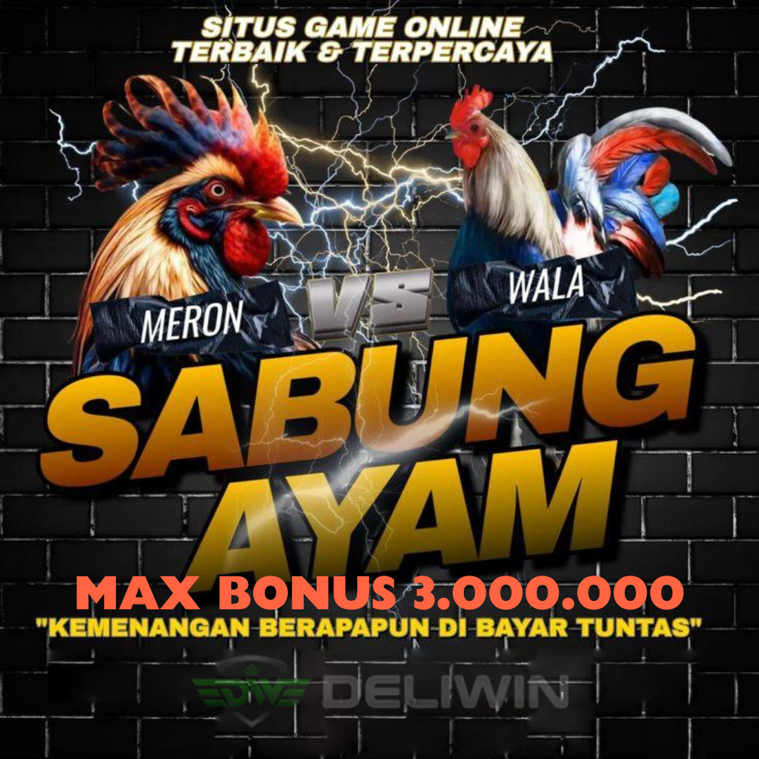 SABUNG AYAM ONLINE BONUS 6x WIN STREAK 100% DELIWIN